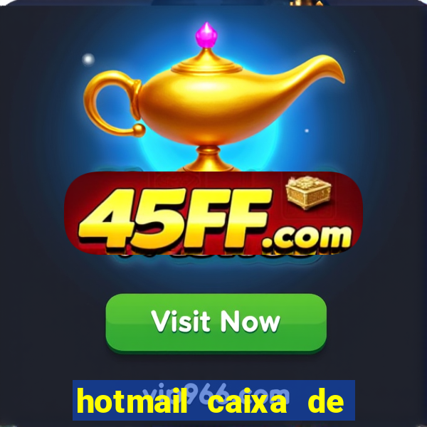 hotmail caixa de entrada entrar